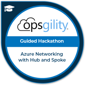 Azure Networking with Hub and Spoke Hackathon​ | Microsoft Guided Hackathon