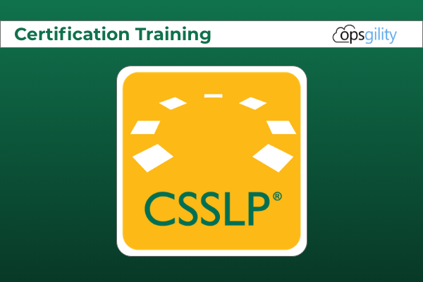 CSSLP - Certified Secure Software Lifecycle Professional