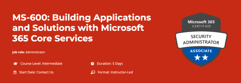 MS-600: Building applications and solutions with Microsoft 365 core services