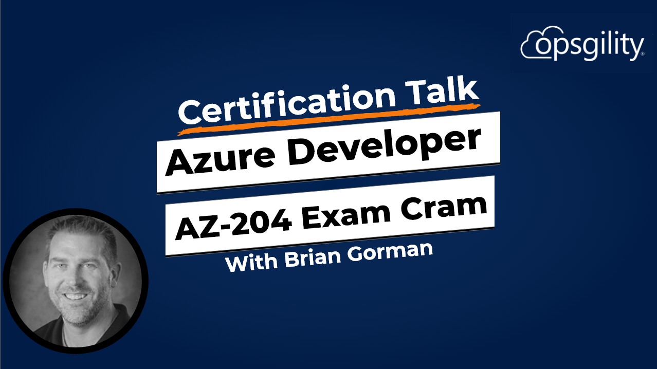 Expert Talk: Azure Developer Exam Cram