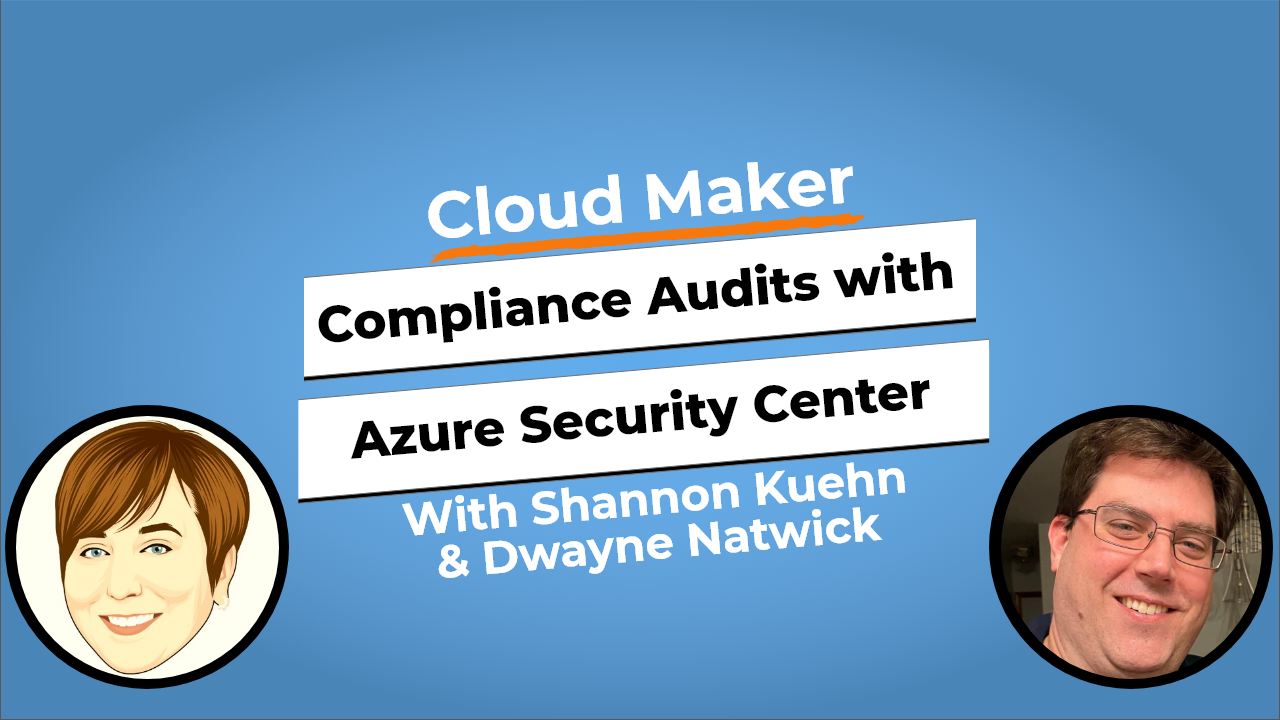 Expert Talk: Preparing for Standards Compliance Reviews and Audits with Azure Security Center