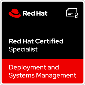 Red Hat® Certified Specialist in Deployment and Systems Management